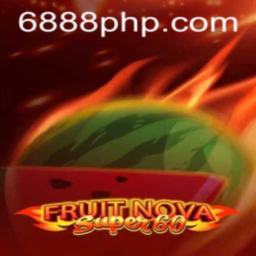 Exploring the Thrills of FruitNovaSuper60 and the Excitement of 888 PHP